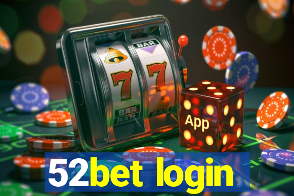 52bet login